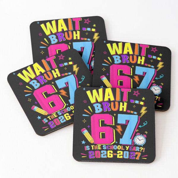 Item preview, Wait Bruh 67 Is The School Year 2026 2027 Back To School  designed and sold by Rahamkshop.