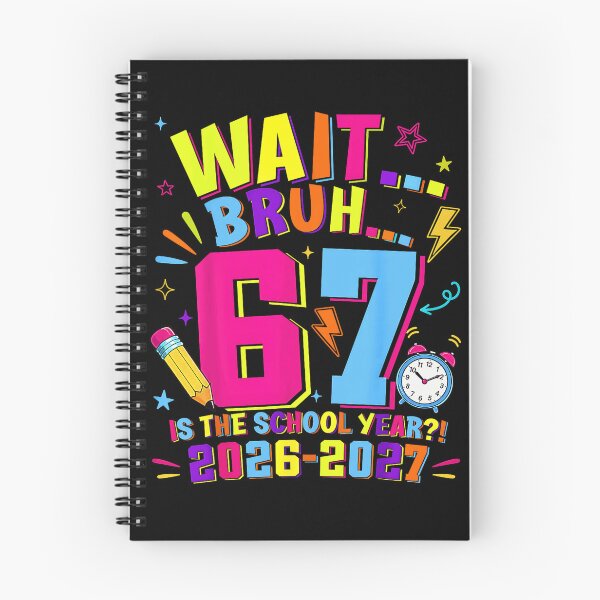 Item preview, Wait Bruh 67 Is The School Year 2026 2027 Back To School  designed and sold by Rahamkshop.