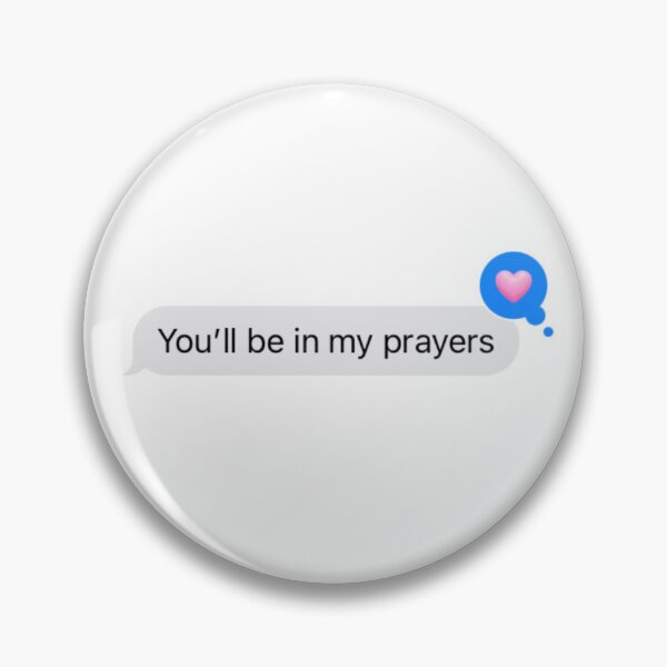 Item preview, You'll be in my prayers text designed and sold by Grace2ufer.