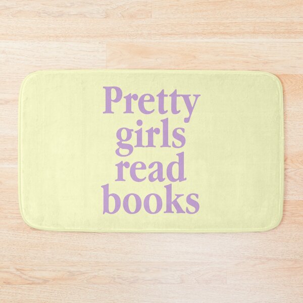 Item preview, Pretty Girls Read Books - Booklovers designed and sold by 808 Design.