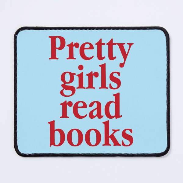 Item preview, Pretty Girls Read Books - Booklovers designed and sold by 808 Design.