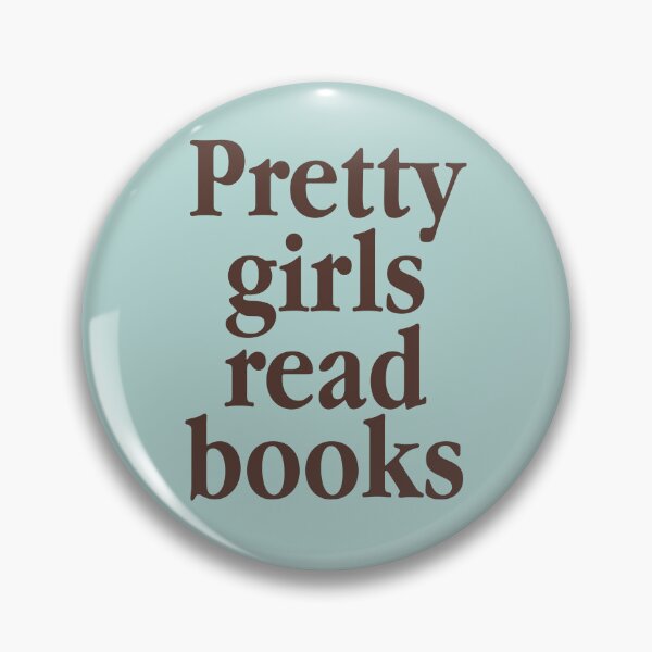 Item preview, Pretty Girls Read Books - Booklovers designed and sold by 808 Design.