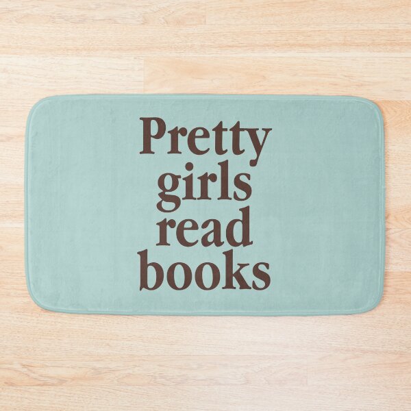 Item preview, Pretty Girls Read Books - Booklovers designed and sold by 808 Design.