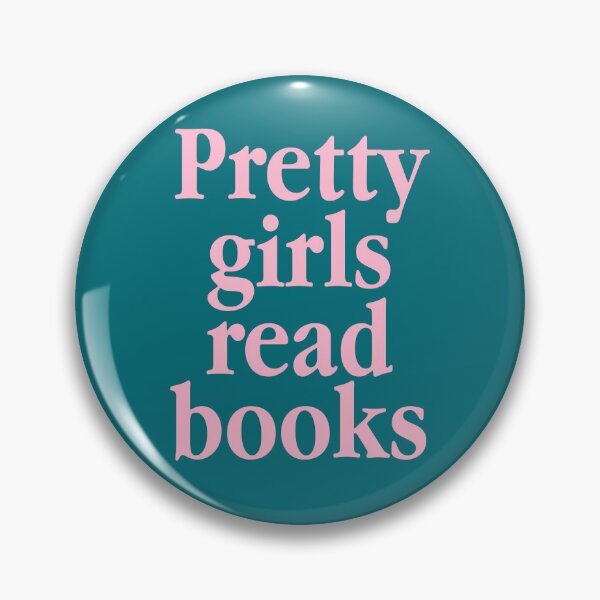 Item preview, Pretty Girls Read Books - Booklovers designed and sold by 808 Design.