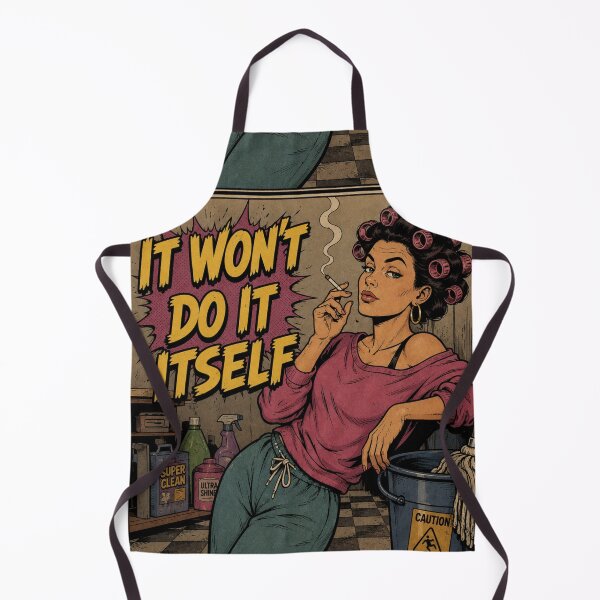 Item preview, It Won't Do Itself – Funny Retro Cleaning Meme | 90s Comic Housewife designed and sold by Ekstrashop.