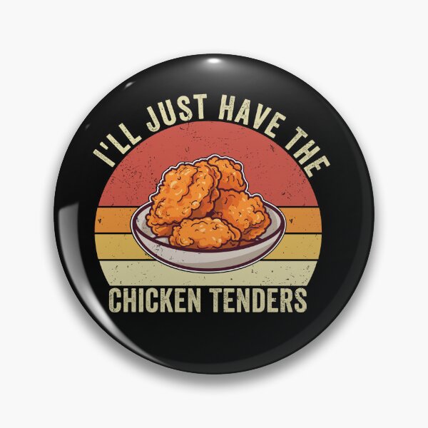 Item preview, I'll Just Have the Chicken Tenders Funny Food Lover Chicken Tenders Meme Design designed and sold by 76Valeria.