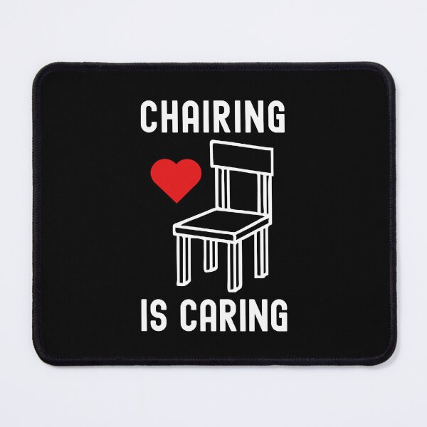 Item preview, Chairing Is Caring | Department Head | Department Chairperson | Department Chair | Chair Of The Department | Academic Chair | Faculty Chair designed and sold by jadedscientist.