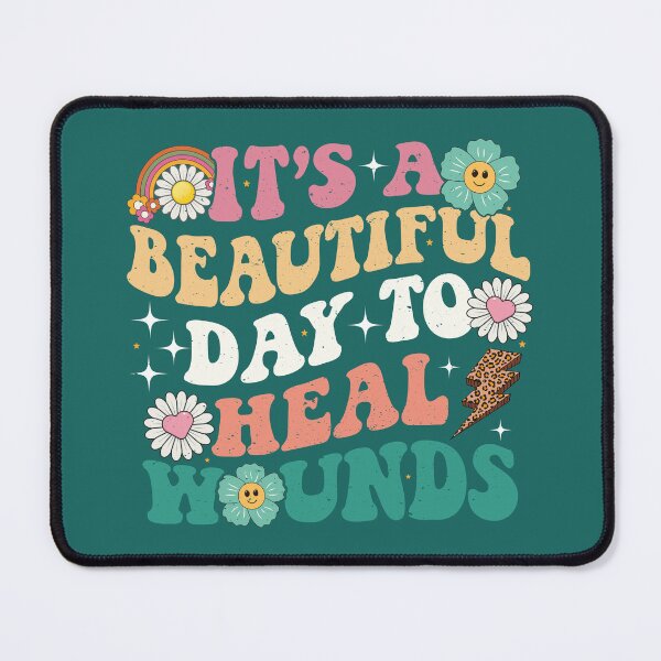Item preview, It's A Beautiful Day To Heal Wound Wound Care Nurse designed and sold by Oddi-felixx.
