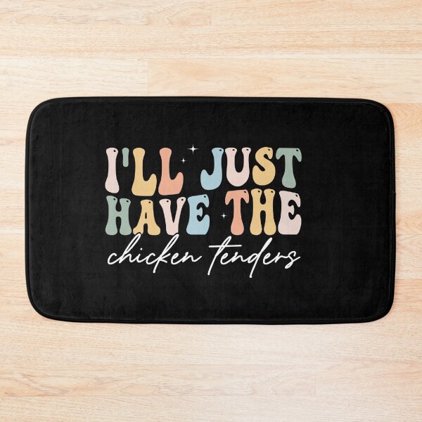 Item preview, I'll Just Have the Chicken Tenders Funny Food Lover Chicken Tenders Meme Design designed and sold by 76Valeria.