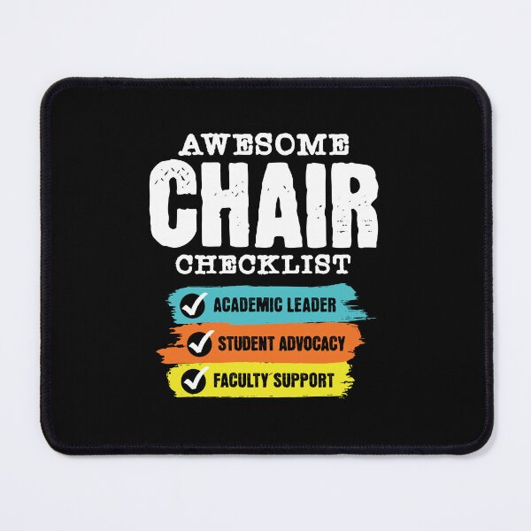 Item preview, Awesome Chair Checklist | Department Head | Department Chairperson | Department Chair | Chair Of The Department | Academic Chair | Faculty Chair designed and sold by jadedscientist.