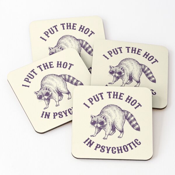 Item preview, I Put The Hot In Psychotic Sarcastic Raccoon Retro  designed and sold by Y-Vibes.