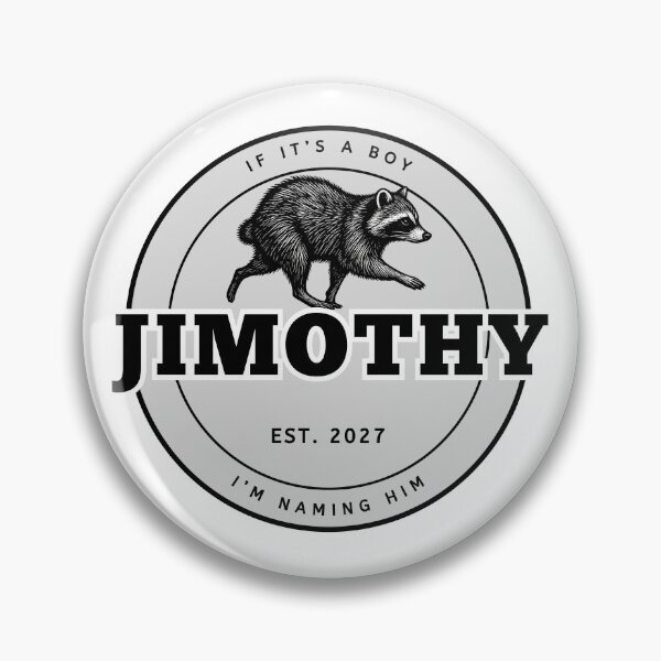Item preview, If It's A Boy I'm Naming Him Jimothy - Funny Raccoon Pregnancy Announcement EST 2027 designed and sold by Neurospicy Trolls.