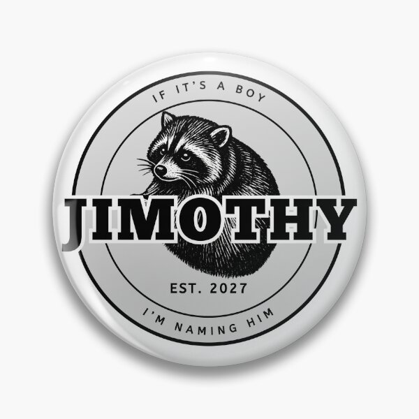 Item preview, If It's A Boy I'm Naming Him Jimothy - Funny Raccoon Pregnancy Announcement EST 2027 designed and sold by Neurospicy Trolls.