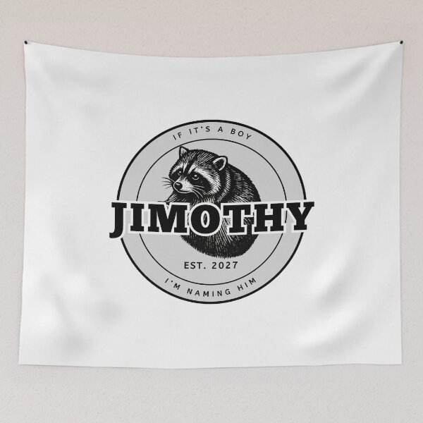 Item preview, If It's A Boy I'm Naming Him Jimothy - Funny Raccoon Pregnancy Announcement EST 2027 designed and sold by Neurospicy Trolls.