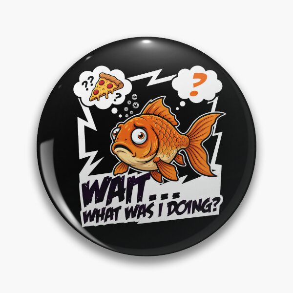 Item preview, Wait What Was I Doing Goldfish Design designed and sold by TshirtsOnline-.