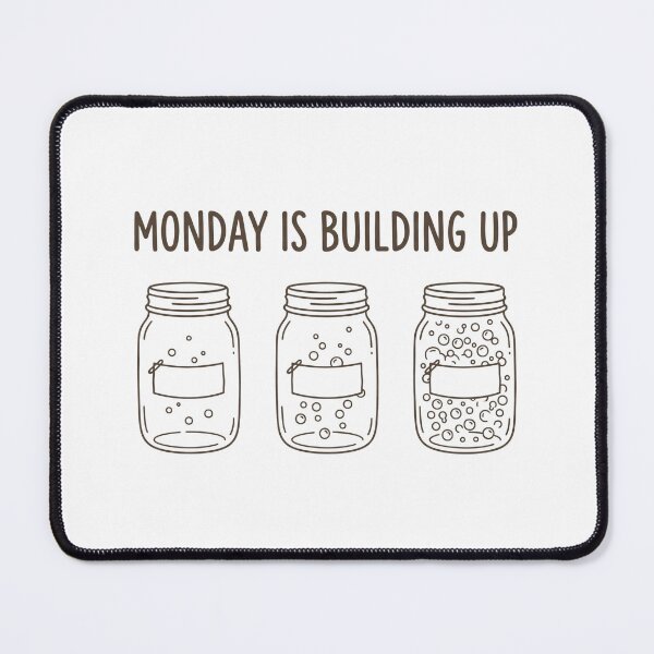 Item preview, Monday Is Building Up Funny Coffee Lover Fermentation Humor T-Shirt | Monday Mood Graphic Tee designed and sold by StickerNestYou.