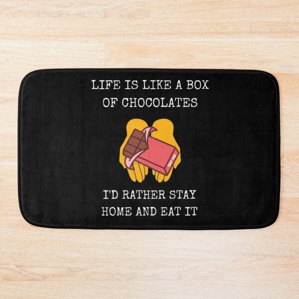 Item preview, Life Is Like A Box Of Chocolates Stay Home Funny Introvert Quote designed and sold by Mircea786.