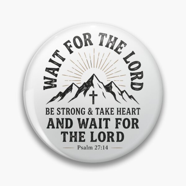 Item preview, Wait for the Lord designed and sold by SacredThreadCo.