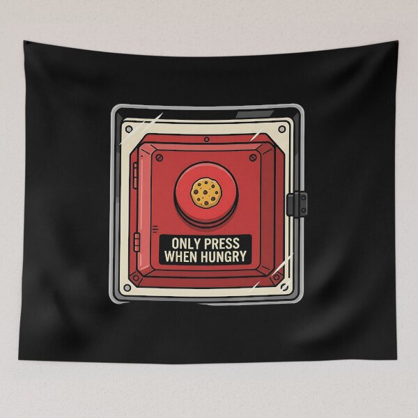 Item preview, Only Press When Hungry Funny Cookie  designed and sold by Zazz Lee.