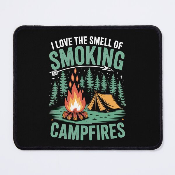 Item preview, I LOVE THE SMELL OF SMOKING CAMPFIRES designed and sold by jkrphoto.