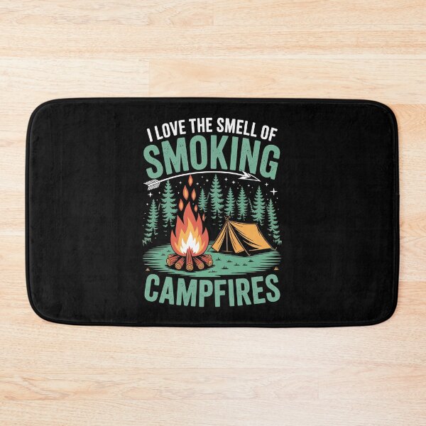 Item preview, I LOVE THE SMELL OF SMOKING CAMPFIRES designed and sold by jkrphoto.