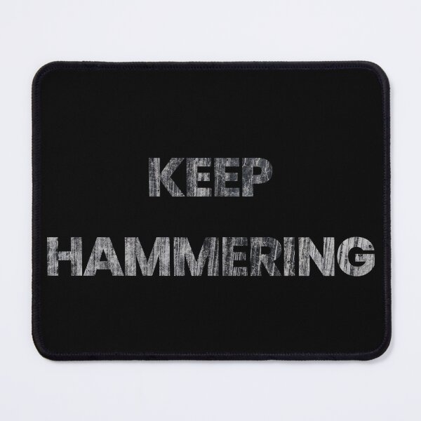 Item preview, KEEP HAMMERING designed and sold by DMcK Designs.