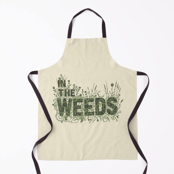 Item preview, In The Weeds Funny Line Cook Chef Kitchen Gift designed and sold by d03090.