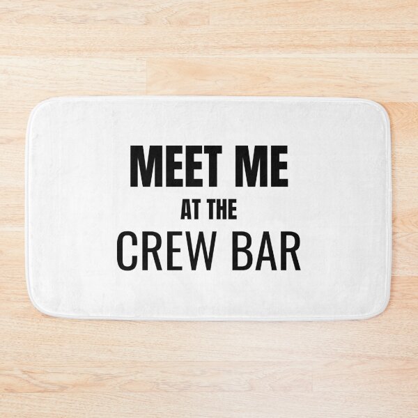Item preview, Meet Me at the Crew Bar (Black) designed and sold by ShipCrewNation.