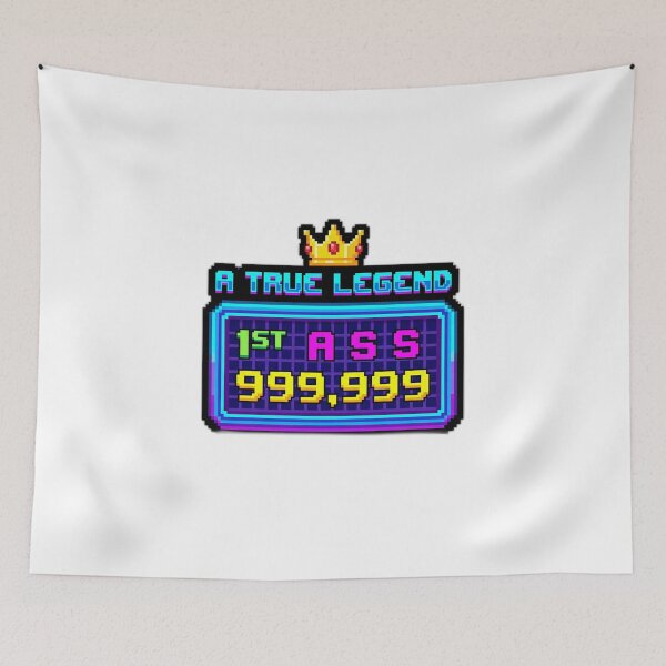 Item preview, A True Legend ASS High Score Arcade Nostalgia designed and sold by ryanguas.