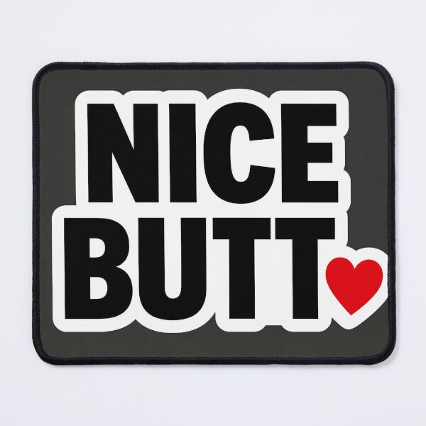 Item preview, Nice Butt Funny Cheeky Romantic Sticker designed and sold by Aliplus+.