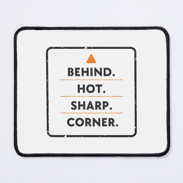 Item preview, Behind Hot Sharp Corner Back of House Cook Gift designed and sold by d03090.