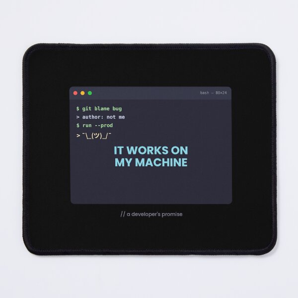 Item preview, It Works On My Machine — Funny Programmer Developer Coding designed and sold by NEXTFORMSTUDIO.