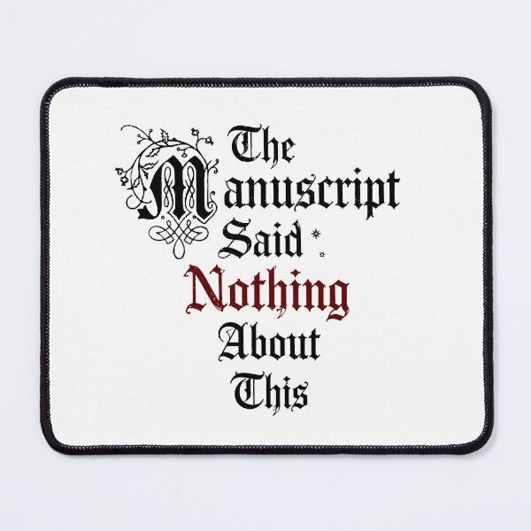Item preview, The Manuscript Said Nothing About It | Medieval Dark Academia Meme designed and sold by witchlingart.