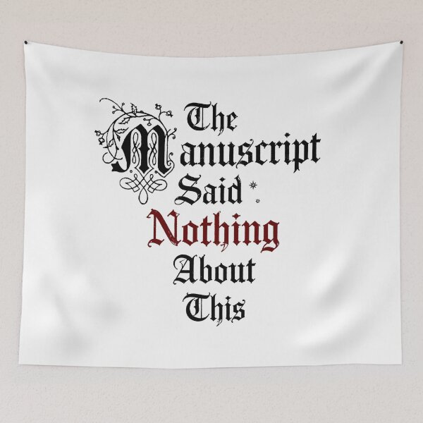 Item preview, The Manuscript Said Nothing About It | Medieval Dark Academia Meme designed and sold by witchlingart.