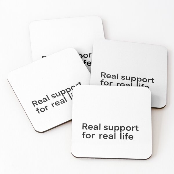 Item preview, Real Support for Real Life designed and sold by Halbeskilo.