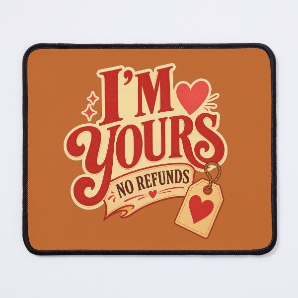 Item preview, I'm Yours No Refunds Retro Vintage Couple Design designed and sold by Aliplus+.