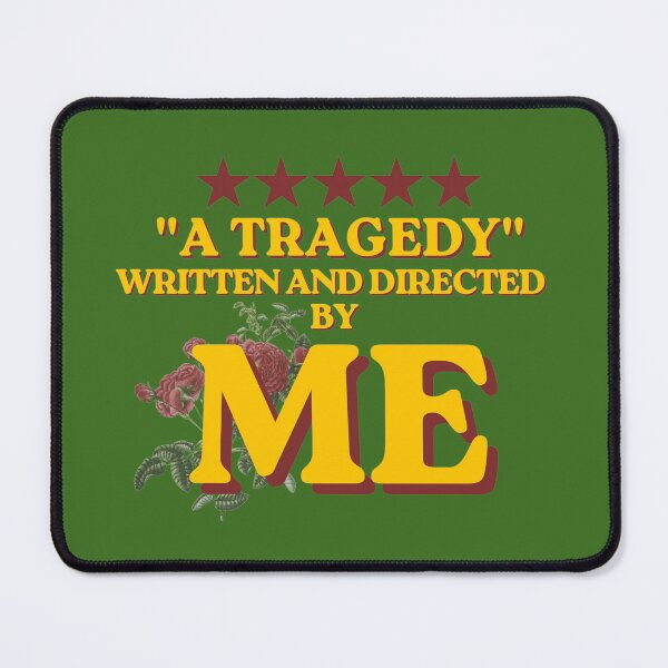 Item preview, A Tragedy" Written and Directed by Me | Funny Movie Typography Design designed and sold by Gingergarlic.