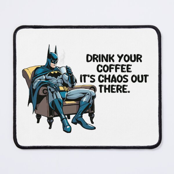 Item preview, Drink your coffee it’s chaos out there designed and sold by The Curious Cow.