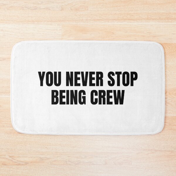Item preview, You Never Stop Being Crew (Black) designed and sold by ShipCrewNation.
