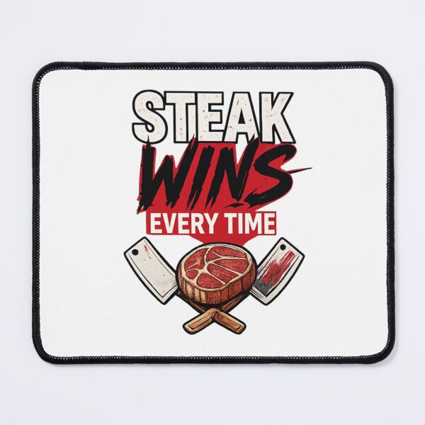 Item preview, STEAK WINS EVERYTIME designed and sold by CarnivoreGifts.