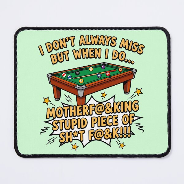 Item preview, I Don't Always Miss-Pool Player designed and sold by ThreadRiotTees.