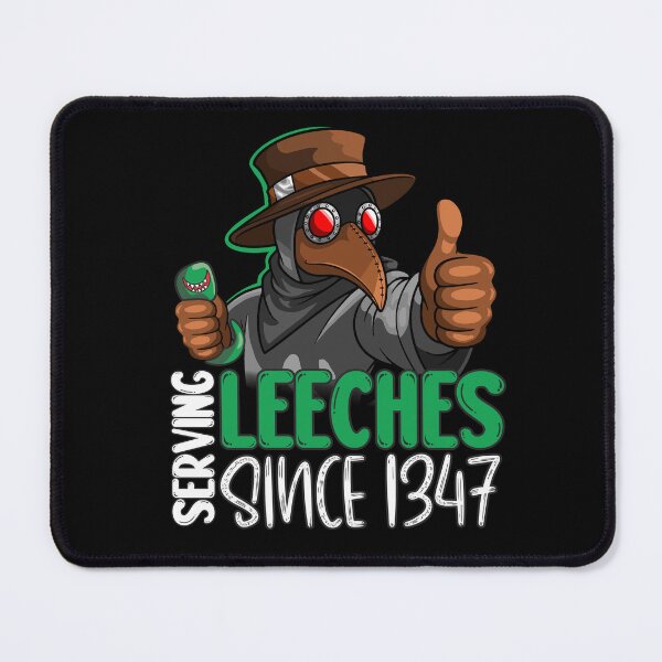 Item preview, Serving Leeches since 1347 (green version) designed and sold by Lazuli Design.