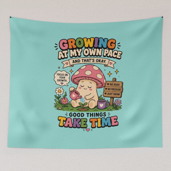 Item preview, Growing at My Own Pace – Cute Mushroom Motivational Design designed and sold by NEOCHRONOS.