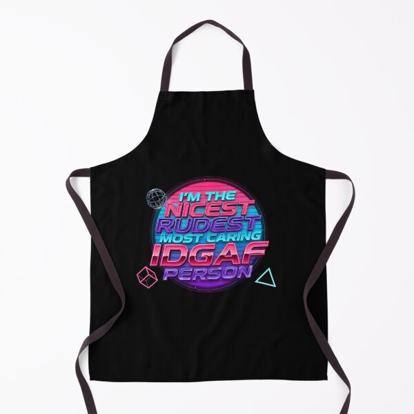 Item preview, I'm The Nicest Rudest Most Caring IDGAF Person Sarcastic Humor for Caring People designed and sold by Redgiant87x.