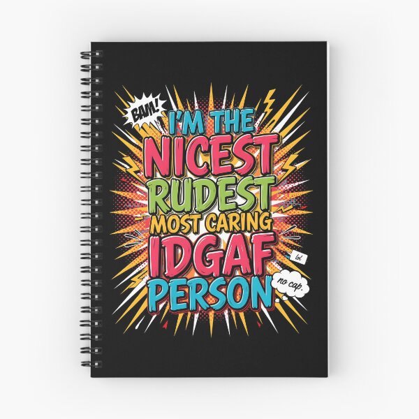 Item preview, I'm The Nicest Rudest Most Caring IDGAF Person Funny Quote for Sarcastic People designed and sold by Redgiant87x.