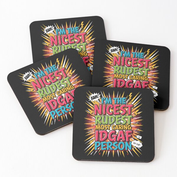 Item preview, I'm The Nicest Rudest Most Caring IDGAF Person Funny Quote for Sarcastic People designed and sold by Redgiant87x.