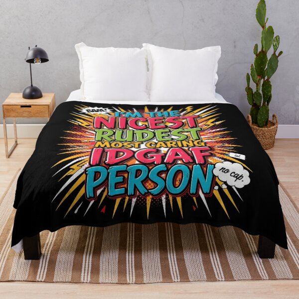 Item preview, I'm The Nicest Rudest Most Caring IDGAF Person Funny Quote for Sarcastic People designed and sold by Redgiant87x.