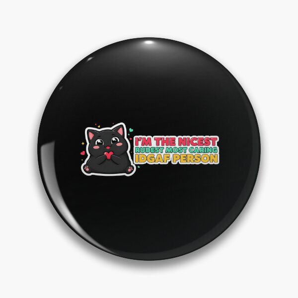 Item preview, I'm The Nicest Rudest Most Caring IDGAF Person Funny Introvert Sarcastic Humor designed and sold by Redgiant87x.
