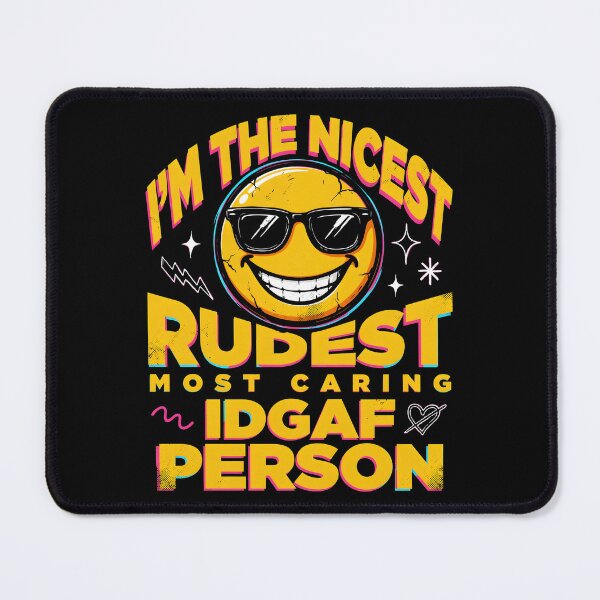 Item preview, I'm The Nicest Rudest Most Caring IDGAF Person Funny Honest Personality Quote designed and sold by Redgiant87x.