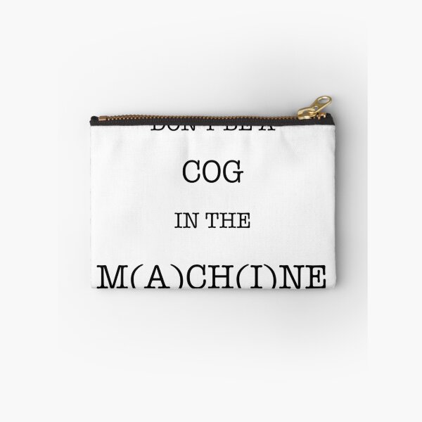 Item preview, Don’t Be A Cog In The Machine designed and sold by warriorpeaks.